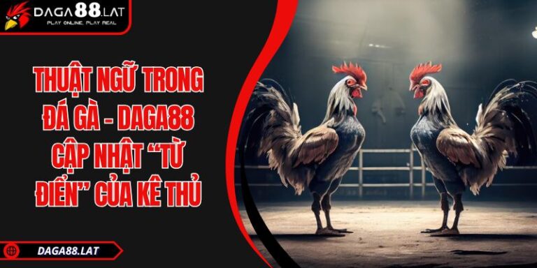 Thuật ngữ trong đá gà